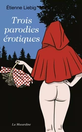 Trois parodies érotiques