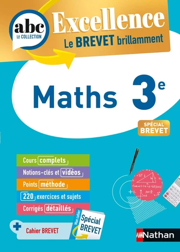 Maths 3e - ABC Excellence - Le Brevet brillamment - Cours, Méthode, Exercices - Brevet 2025 - EPUB - Carole Feugère, Gilles Mora - Nathan