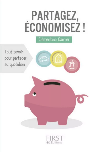 Petit Livre de - Partagez, économisez ! - Clémentine Garnier - edi8