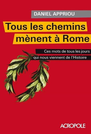 Tous les chemins mènent à Rome - Daniel Appriou - edi8