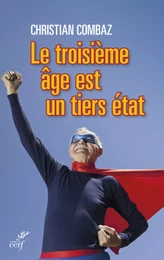 Le troisième âge est un tiers-état