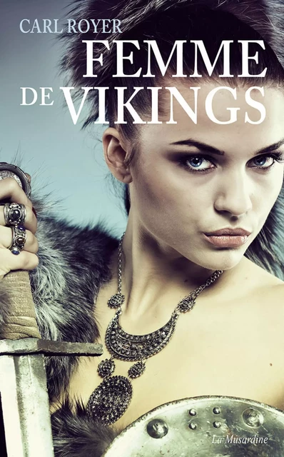 Femme de vikings - Carl Royer - Groupe CB