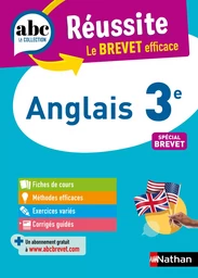 Anglais 3e - ABC Réussite - Le Brevet efficace - Cours, Méthode, Exercices - Brevet 2025 - EPUB