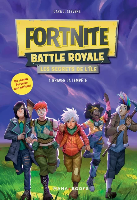 Fortnite Battle Royale Les Secrets de l île T01 (ePub) - Cara J. Stevens - AC média