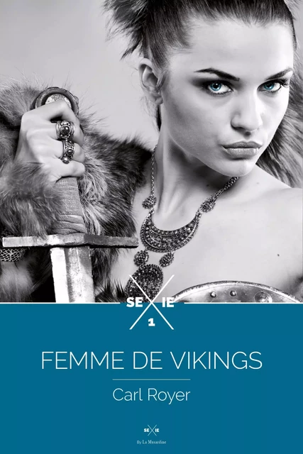 Femme de Vikings - épisode 1 - Carl Royer - Groupe CB