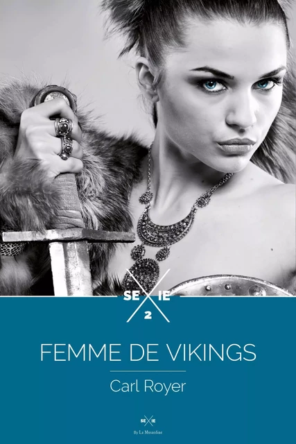 Femme de Vikings - épisode 2 - Carl Royer - Groupe CB