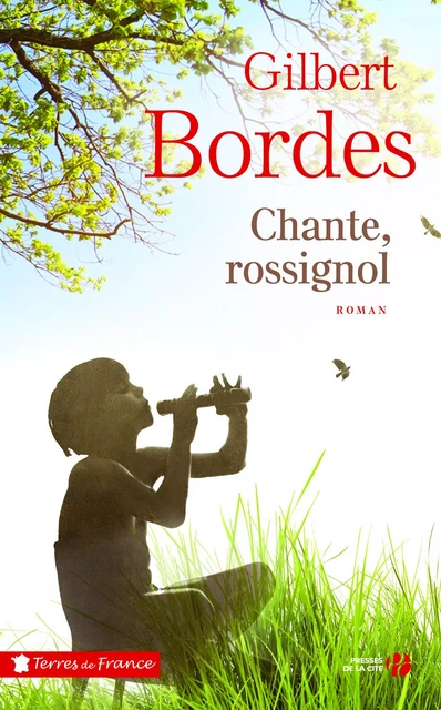 Chante, rossignol - Gilbert Bordes - Place des éditeurs