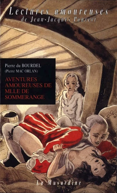 Aventures amoureuses de Mlle de Sommerange - Pierre Mac Orlan, Pierre Du Bourdel - Groupe CB