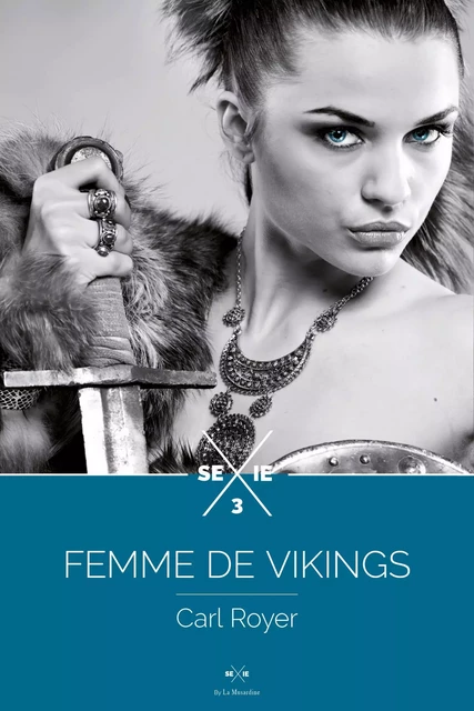 Femme de Vikings - Episode 3 - Carl Royer - Groupe CB