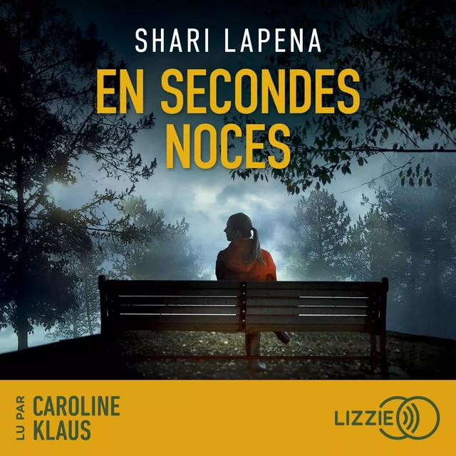 En secondes noces - Shari LAPENA - Univers Poche