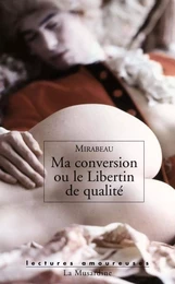 Ma conversion ou Le libertin de qualité