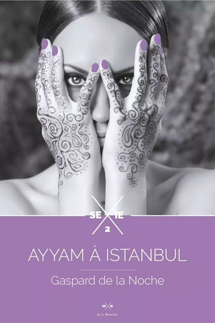 Ayyam - tome 2, Ayyam à Istanbul - Gaspard de La Noche - Groupe CB