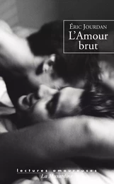 L'amour brut