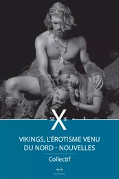 Vikings, l'érotisme venu du Nord. Nouvelles