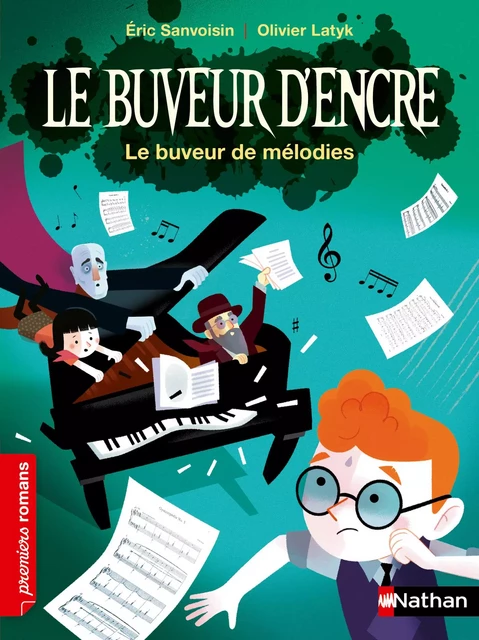 Le Buveur d'encre : Le buveur de mélodies - Premiers romans - Dès 7 ans - Livre numérique - Éric Sanvoisin - Nathan