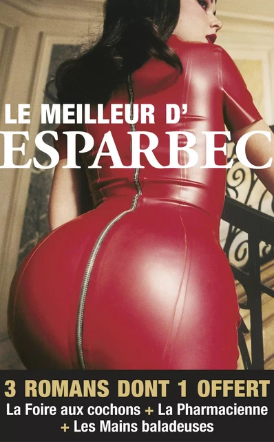 Le meilleur d'Esparbec -  Esparbec - Groupe CB