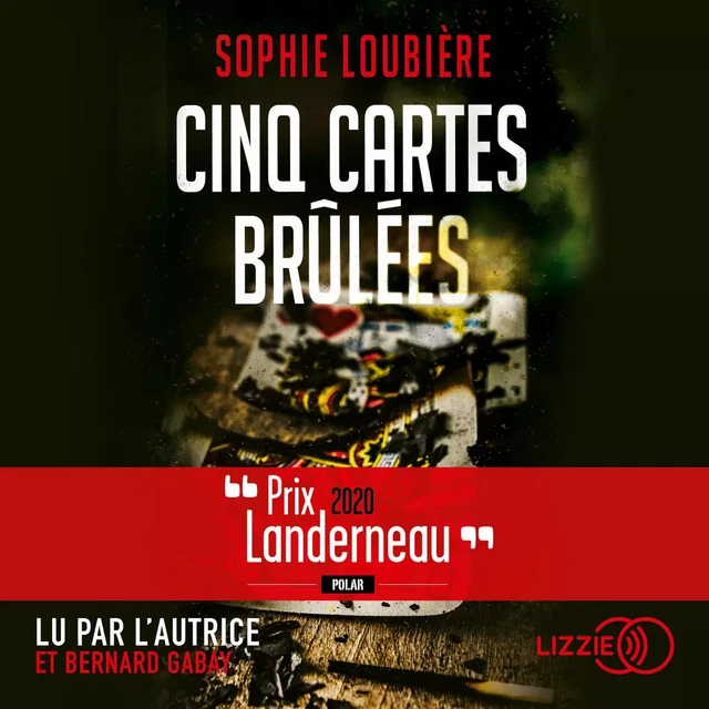 Cinq cartes brûlées - Sophie Loubière - Univers Poche