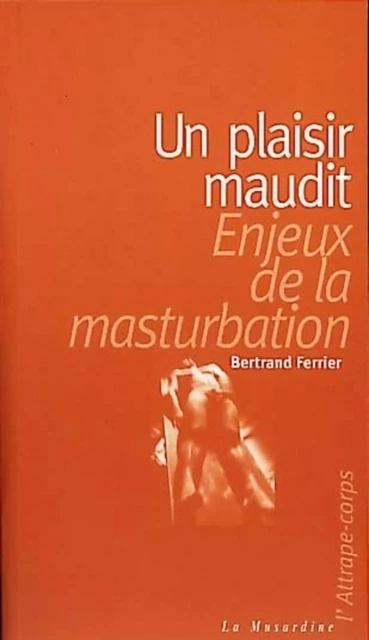 Un plaisir maudit - Bertrand Ferrier - Groupe CB