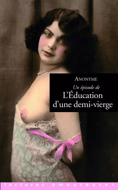 L'éducation d'une demi-vierge -  Anonyme - Groupe CB