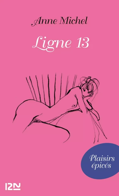 Ligne 13 - Anne Michel - Univers Poche