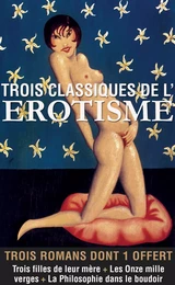 Trois classiques de l'érotisme