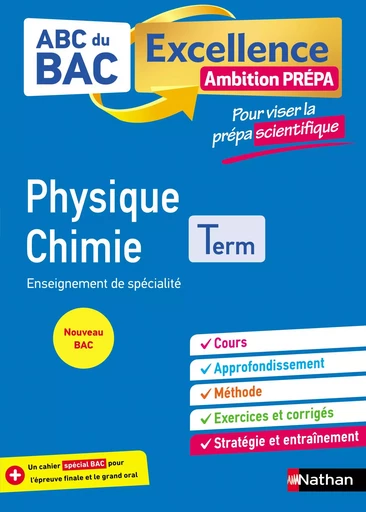 Physique-Chimie Terminale - Pour viser la prépa scientifique - ABC du BAC Excellence Ambition prépa - Bac 2025 - Enseignement de spécialité Tle - Cours, Approfondissement, Méthode et Sujets - EPUB - Nicolas Coppens, Olivier Doerler, Stéphane Despax, Vincent Villar, Dominique Jourdain, Pierre Nass - Nathan