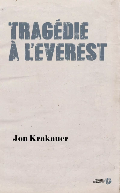 Tragédie à l'Everest - Jon Krakauer - Place des éditeurs