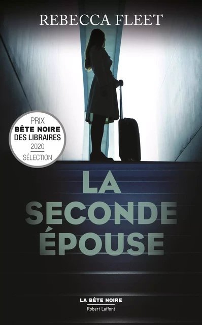 La Seconde épouse - Rebecca Fleet - Groupe Robert Laffont