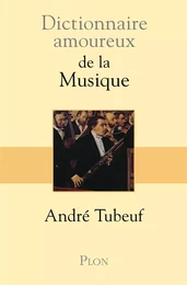 Dictionnaire amoureux de la Musique