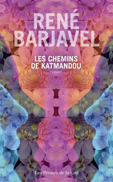 Les Chemins de Katmandou (Nouvelle édition) - René Barjavel - Place des éditeurs