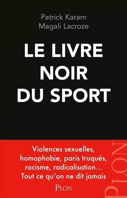 Le livre noir du sport - Patrick Karam, Magali Lacroze - Place des éditeurs