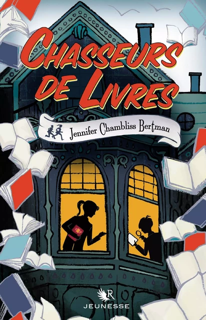 Chasseurs de livres - Tome 1 - Jennifer Chambliss Bertman - Groupe Robert Laffont