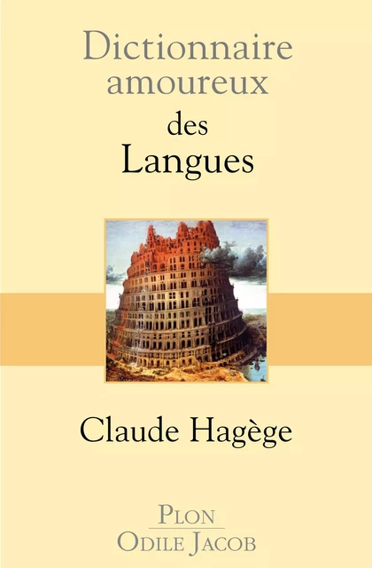 Dictionnaire amoureux des langues - Claude Hagège - Place des éditeurs