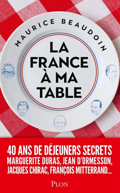 La France à ma table - Maurice Beaudoin - Place des éditeurs