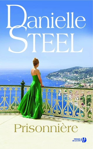 Prisonnière - Danielle Steel - Place des éditeurs