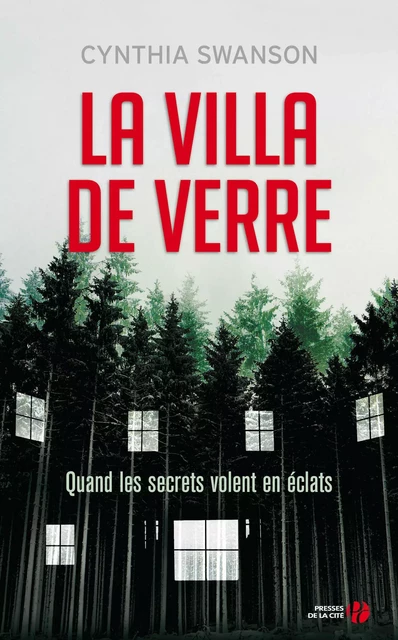 La Villa de verre - Cynthia Swanson - Place des éditeurs