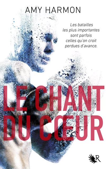 Le Chant du coeur - Amy Harmon - Groupe Robert Laffont