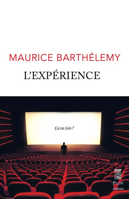 L'expérience - - rentrée littéraire 2023 - Maurice Barthélemy - Place des éditeurs