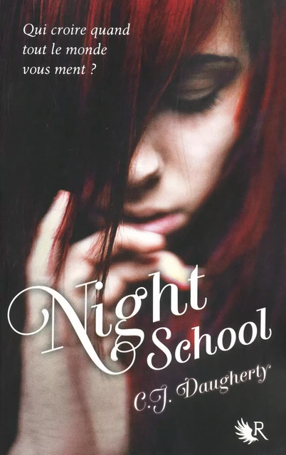 Night School - Tome 1 - C.J. DAUGHERTY - Groupe Robert Laffont