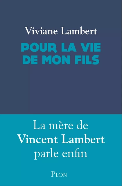 Pour la vie de mon fils - Viviane Lambert - Place des éditeurs