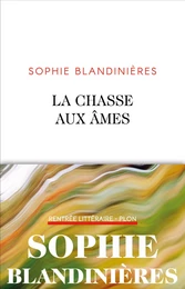 La chasse aux âmes