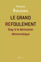 Le grand refoulement