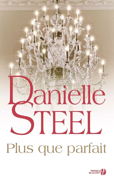 Plus que parfait - Danielle Steel - Place des éditeurs