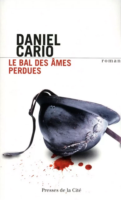 Le Bal des âmes perdues - Daniel Cario - Place des éditeurs