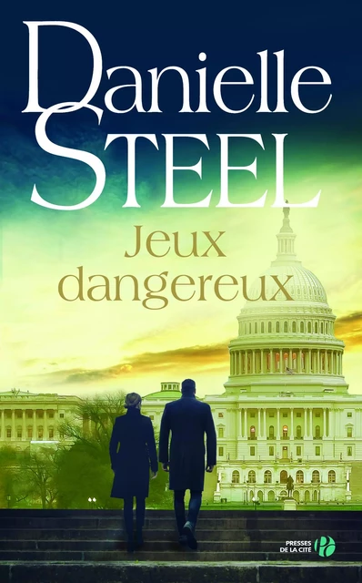 Jeux dangereux - Danielle Steel - Place des éditeurs