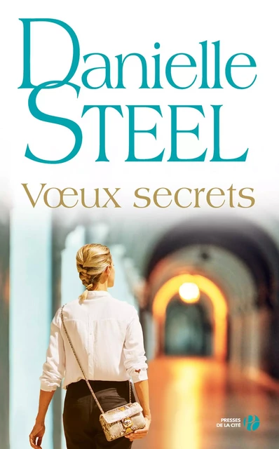 Voeux secrets - Danielle Steel - Place des éditeurs