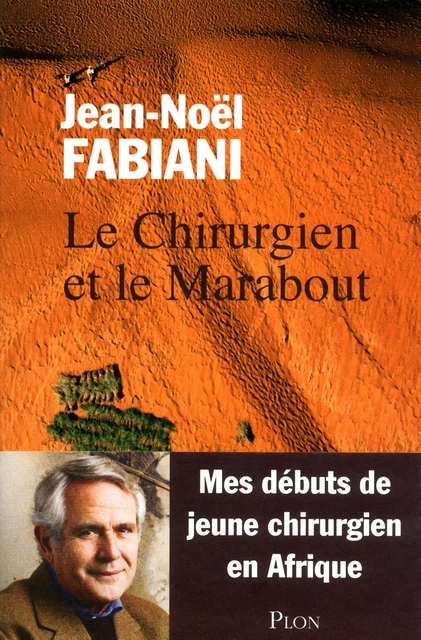 Le Chirurgien et le Marabout - Jean-Noël Fabiani-Salmon - Place des éditeurs