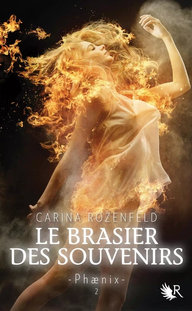 Phaenix - Livre 2 - Carina Rozenfeld - Groupe Robert Laffont