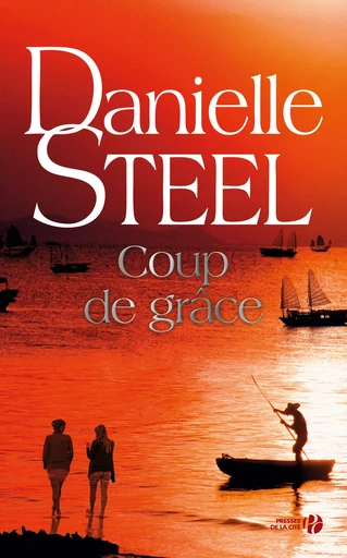 Coup de grâce - Danielle Steel - Place des éditeurs