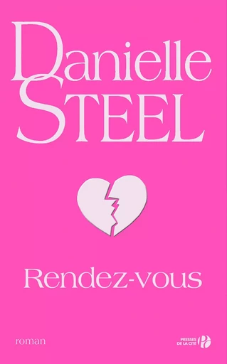 Rendez-vous - Danielle Steel - Place des éditeurs